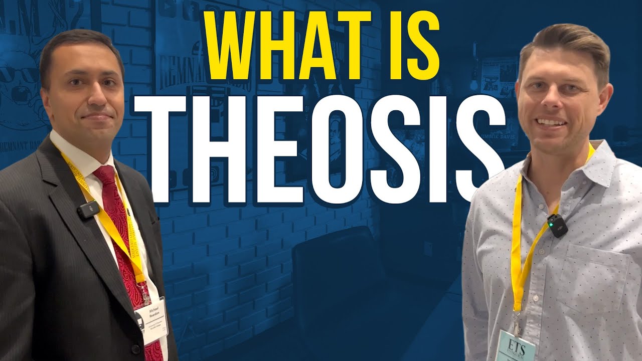 Thumbnail &mdash; What Is Theosis? Michael Reardon Explains The Doctrine Of Theosis